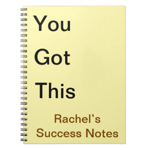 You Got This growth mindset Custom Motivational Notebook