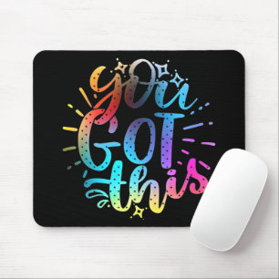 You Got this inspirational stars and colours  Mouse Pad