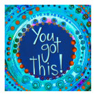 You Got This  Inspiring Blue Modern School Poster