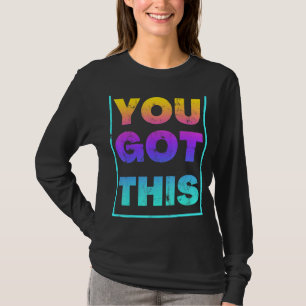 You Got This Makes It Great On Test Day Vintage C T-Shirt