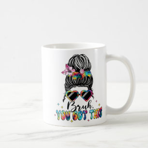 You Got This Messy Bun Tie Dye Teacher Testing Day Coffee Mug