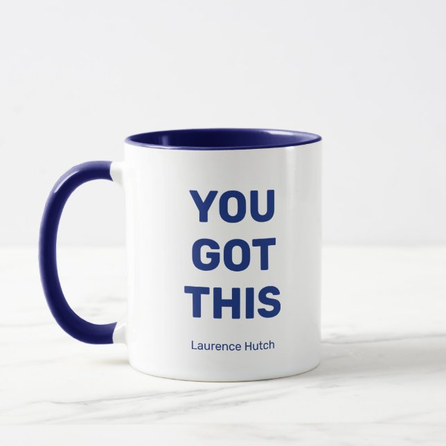 You Got This Minimal Blue and White Personalized  Mug (Left)