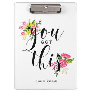 You Got This Modern Calligraphy Floral Clipboard