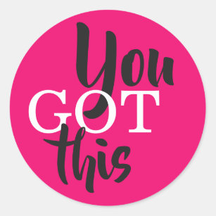 You Got This Motivational Classic Round Sticker