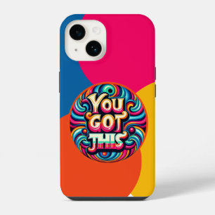 "You Got This – Motivational Groovy Text" iPhone 14 Case