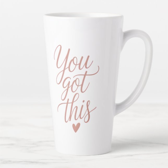 You Got This — Motivational Quote Coffee Tasses  (Droite)