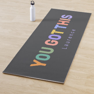YOU GOT THIS Motivational Quote | Custom Name  Yoga Mat