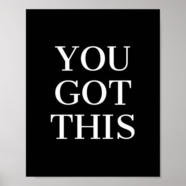 You Got This Motivational Quote Poster (Front)