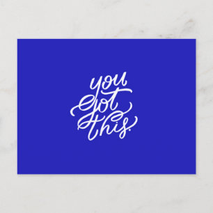 YOU GOT THIS MOTIVATIONAL QUOTES ENCOURAGEMENT MOT POSTCARD