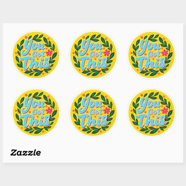 You Got This! Motivational Round Sticker (Sheet)