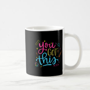 You Got This Motivational Testing Day Teacher Stud Coffee Mug