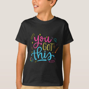 You Got This Motivational Testing Day Teacher Stud T-Shirt