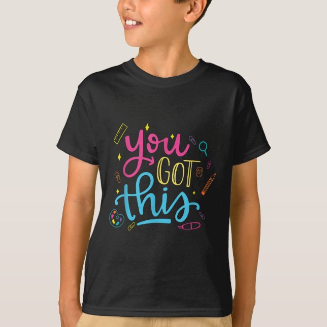 You Got This Motivational Testing Day Teacher Stud T-Shirt (Front)