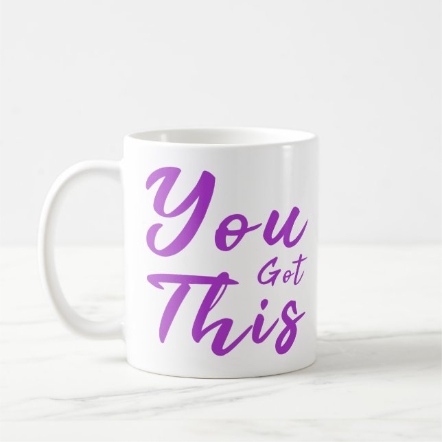 You Got This Motivational Typography Inspirational Coffee Mug (Left)