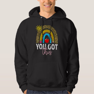 You Got This Motivationl Testing Day Teacher Test Hoodie