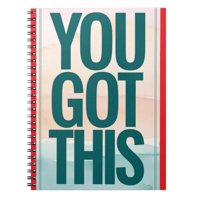 You Got This Notebook (Front)