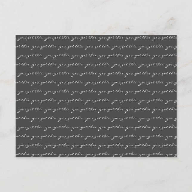You Got This Pattern Inspirational Black White Postcard (Front)