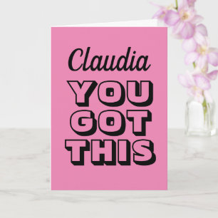 You Got This! personalized encouragement greeting Card