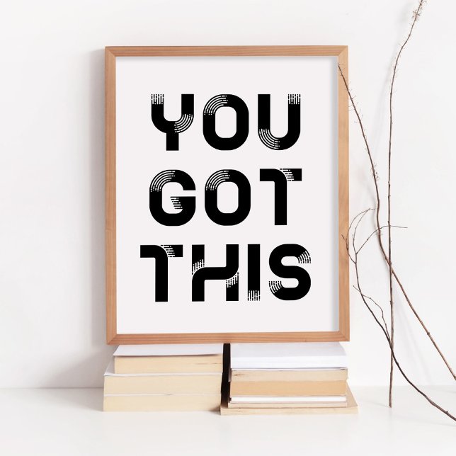 You got this poster (Creator Uploaded)