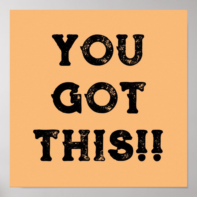You got this!! poster (Front)