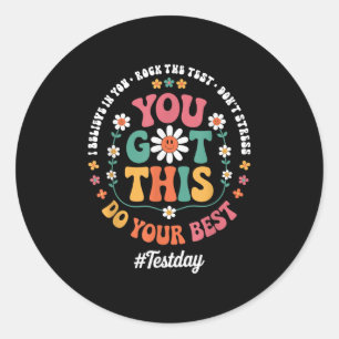 You Got This Rock The Test State Testing Test Day Classic Round Sticker