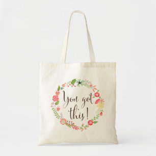 You Got This Script Floral Wreath Tote Bag