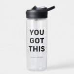 You Got This Simple Black Colour | Named Clear Water Bottle<br><div class="desc">You Got This Simple Black Colour | Named Clear Water Bottle design. You can leave the words "YOU GOT THIS" or personalize it with your own text. Add your name to it, too. It is simple and easy to customize to your need. Perfect for going away to college gifts or...</div>