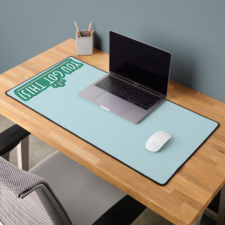 You Got This! - Simple Design Desk Mat
