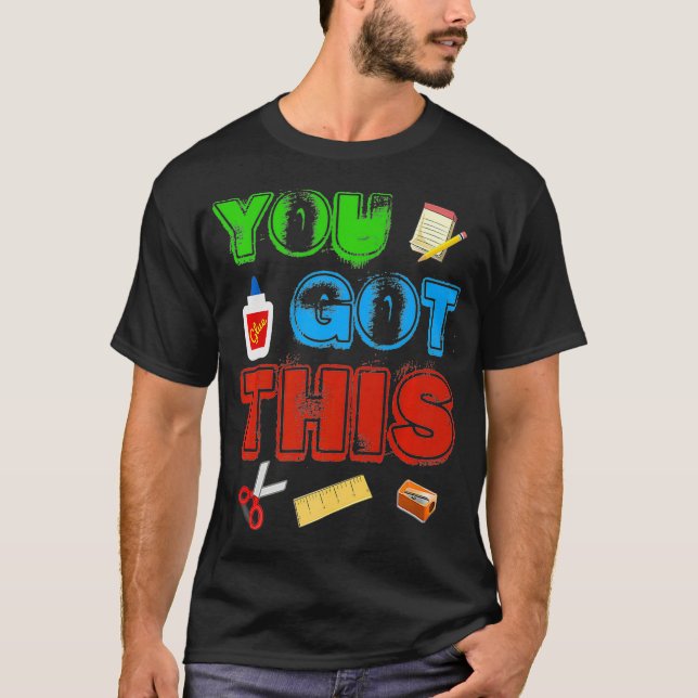 You Got This State Testing Teacher Cool Teacher  T-Shirt (Front)