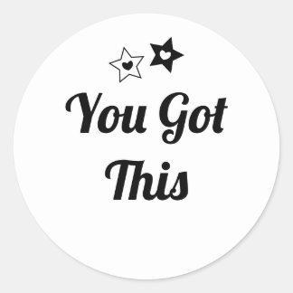 You got this sticker