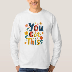 You Got This Teacher Exam Test Day Score Testing T-Shirt