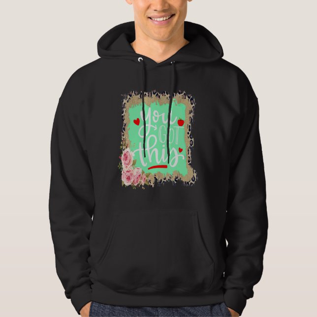 You Got This  Teacher Student Testing Day Leopard Hoodie (Front)