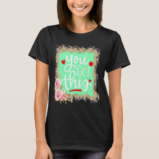 You Got This Teacher Student Testing Day Leopard T-Shirt