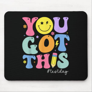 You Got This Test Day Motivational Testing Day Tea Mouse Pad