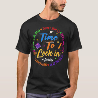 You Got This Test Day State Testing Time To Lock T-Shirt
