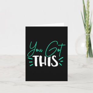 You Got This Test Day Teacher Card