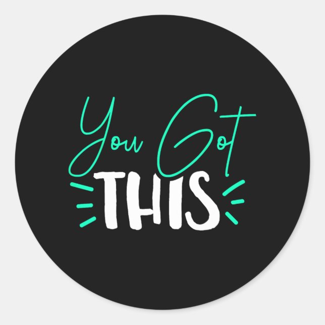 You Got This Test Day Teacher  Classic Round Sticker (Front)
