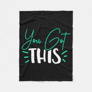 You Got This Test Day Teacher  Fleece Blanket