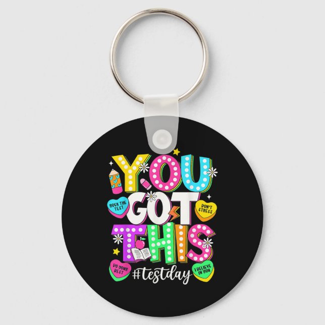You Got This Test Day You Got This Testing Day Tea Keychain (Front)