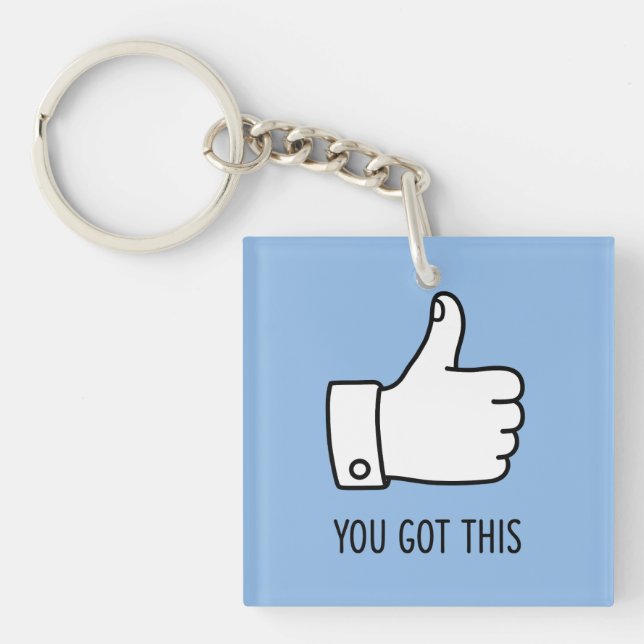 You Got This Thumbs Up Keychain (Front)