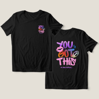 You Got This Tri-Blend Shirt