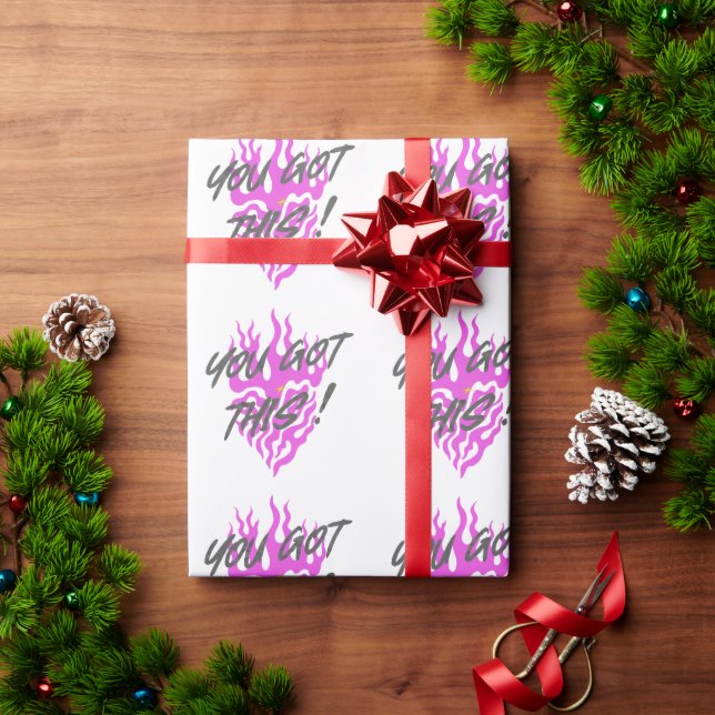 YOU GOT THIS WRAPPING PAPER (Holiday Gift)