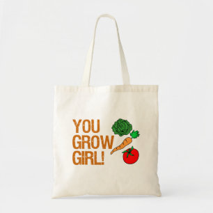 You Grow Girl Funny Gardening Women Tote Bag