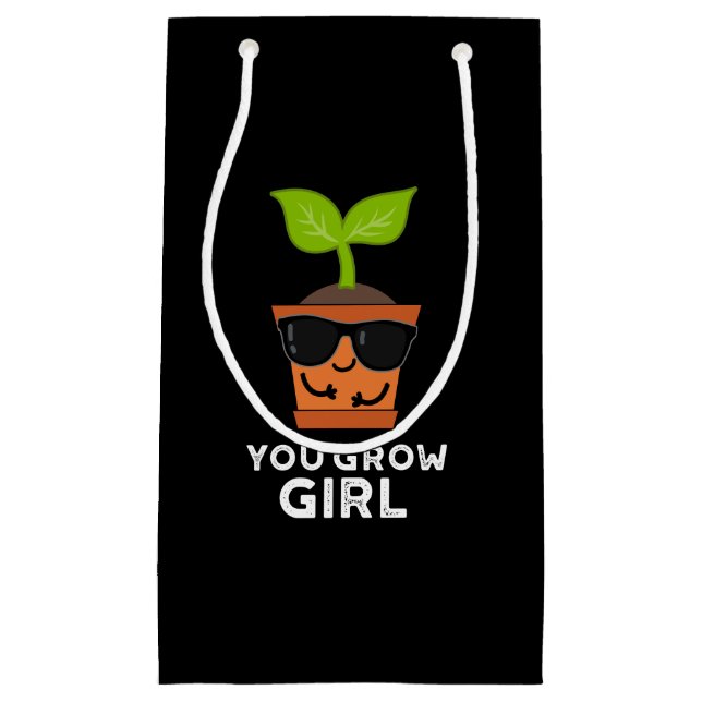 You Grow Girl Funny Plant Pun Dark BG Small Gift Bag (Front)