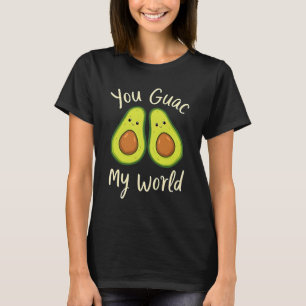 You Guac My World - Cute Avocados T-Shirt