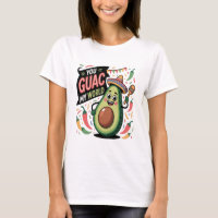 You Guac My World – Funny Avocado Pun T-Shirt