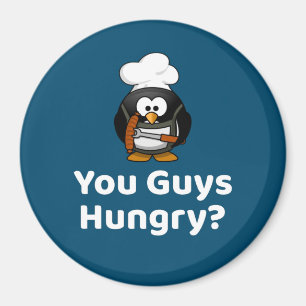 You Guys Hungry? Funny Grilling Party Penguin Magnet