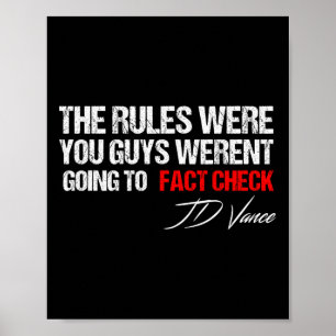 You Guys Weren’t Going To Fact Check Jd Vance Deby Poster