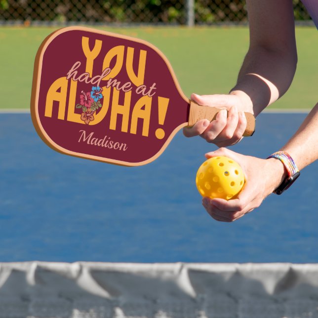 You Had Me at Aloha! custom name Pickleball Paddle (Insitu)