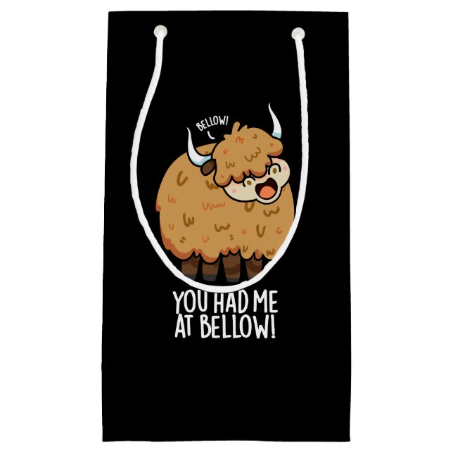 You Had Me At Bellow Funny Yak Pun Dark BG Small Gift Bag (Front)